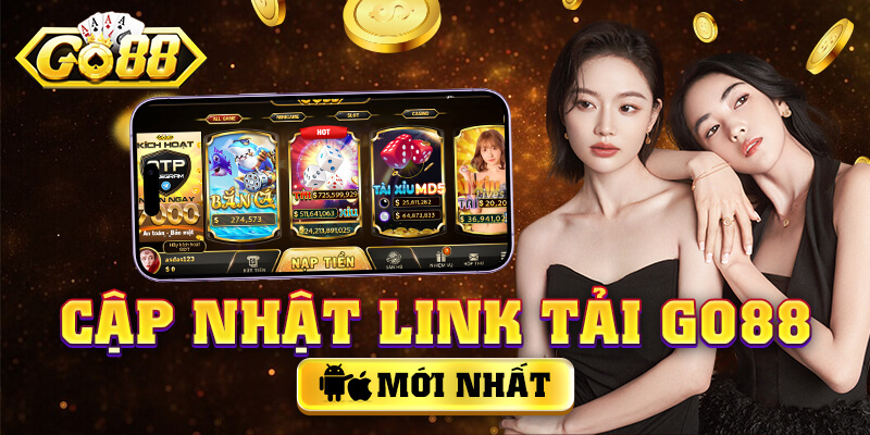 Cập nhật link tải Go88 mới nhất