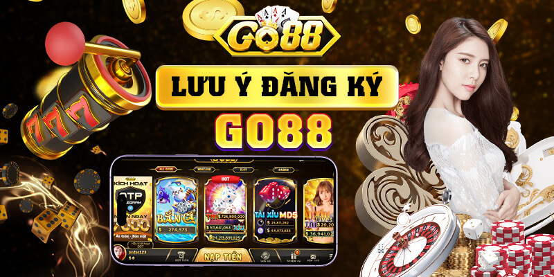 Lưu ý đăng ký GO88