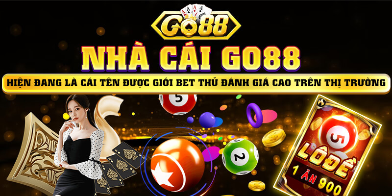 Nhà cái Go88 hiện đang là cái tên được giới bet thủ đánh giá cao trên thị trường