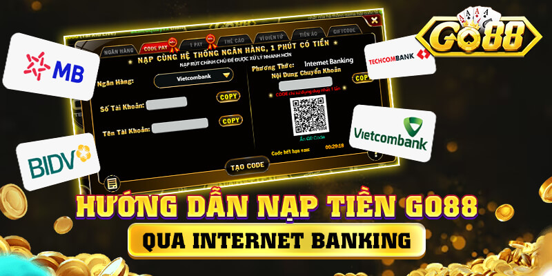 Thông tin nạp tiền Go88 qua Internet Banking