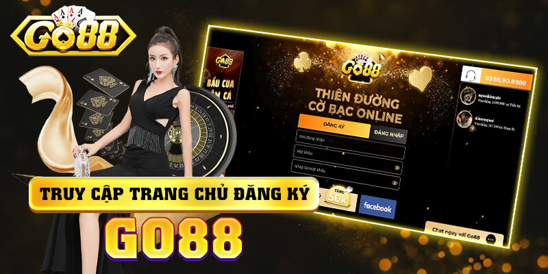 Truy cập trang chủ đăng ký GO88