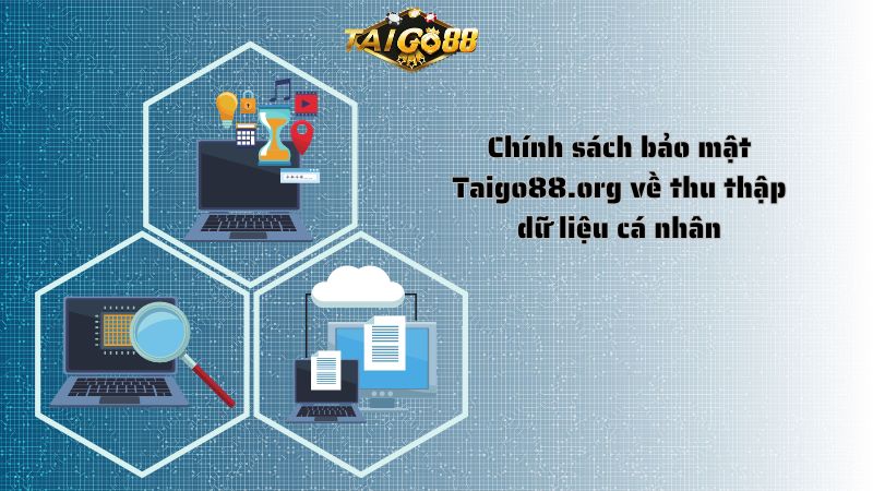 Chính sách về quyền riêng tư tại nhà cái Taigo88.org