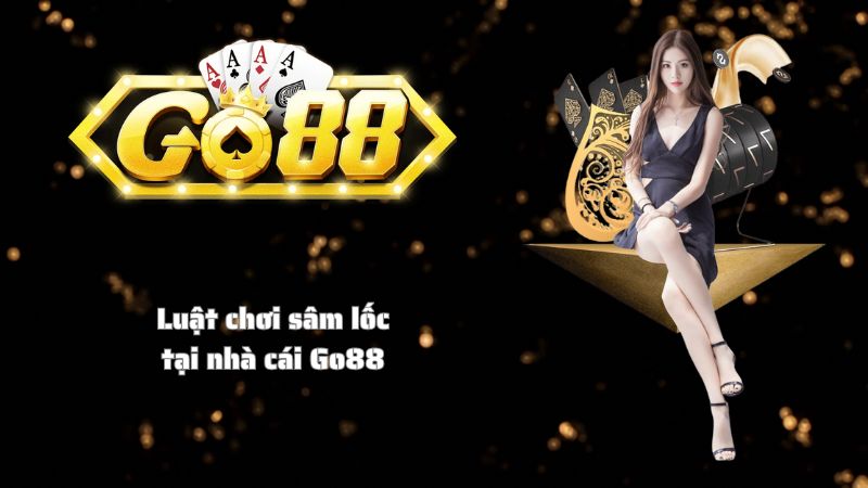 Luật chơi sâm lốc tại nhà cái Go88