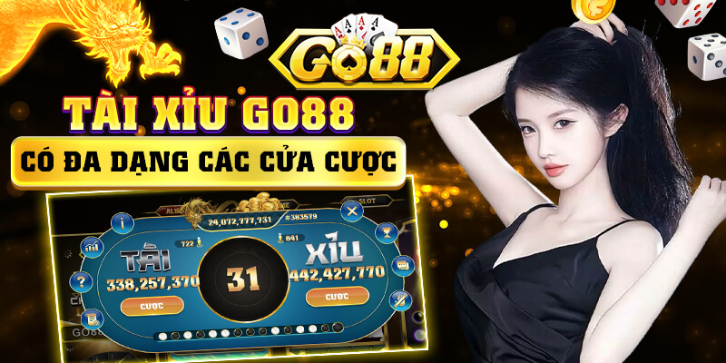 Tài xỉu Go88 có đa dạng các cửa cược