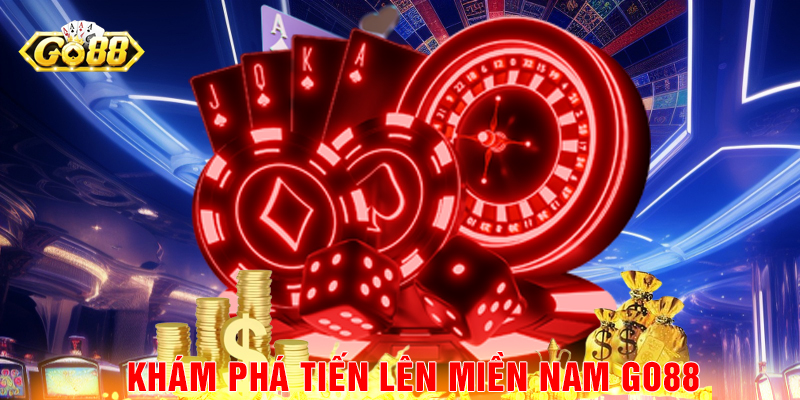 Khám Phá Tiến Lên Miền Nam Go88.