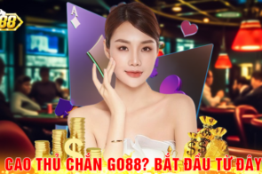 Bắt Đầu Chắn Go88 Đâu!Làm Thế Nào Để Trở Thành Cao Thủ ?