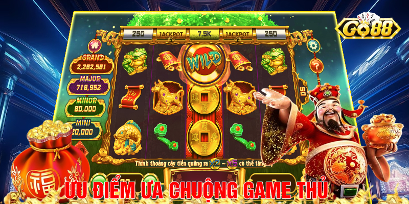 Ưu điểm ưa chuộng game thủ của Cung Hỷ Phát Tài Go88.